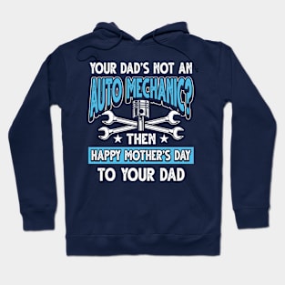 Funny Saying Auto Mechanic Dad Father's Day Gift Hoodie